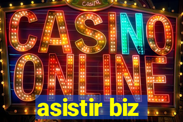 asistir biz